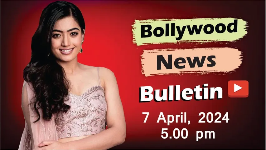 Bollywood Latest News | Rashmika Mandanna | Bobby Deol | Shah Rukh Khan | 7th April 2025 | 5 Pm