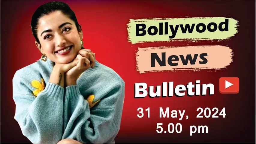 Bollywood Latest News | Rashmika Mandanna | Jacqueline fernandez | Salman Khan | 31 May 2025 | 5 Pm