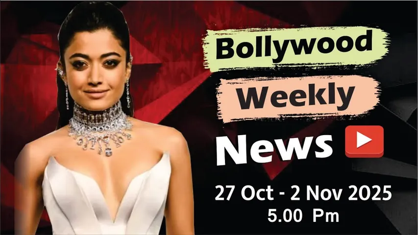 Bollywood Weekly News | Rashmika Mandanna | Sonakshi Sinha | Salman | 27 Oct-2 Nov 2025 | 5 PM