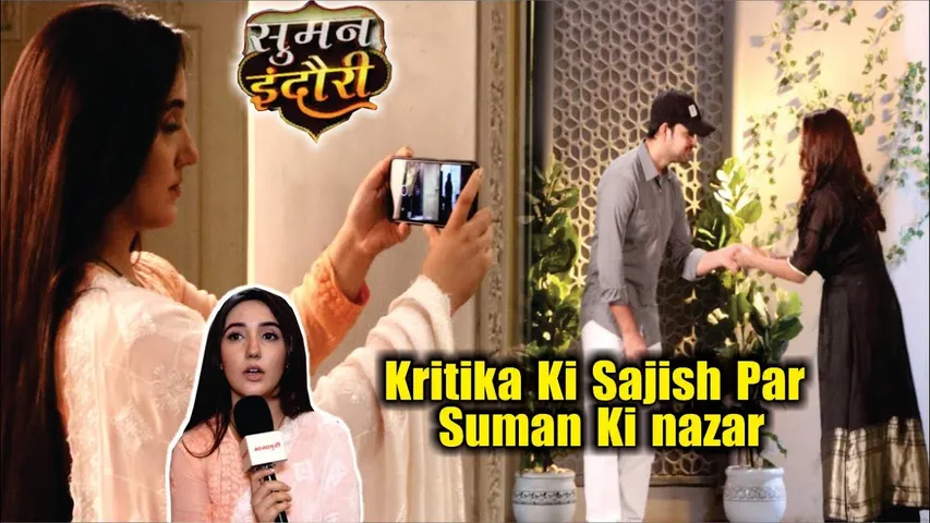 Suman Indori | On Location | Kritika Ki Sajish Ko Suman Ne Kiya Record, Suman Ka Karara Jawab!