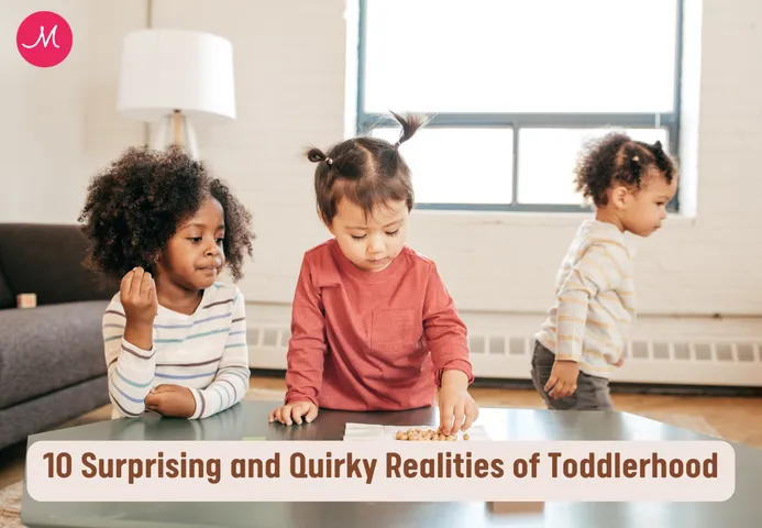 10 Surprising and Quirky Realities of Toddlerhood