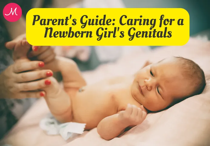 Parent's Guide: Caring for a Newborn Girl's Genitals