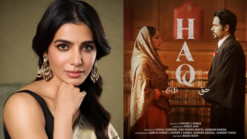 Samantha Ruth Prabhu hails Yami Gautam’s Haq