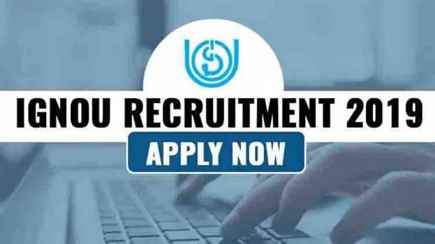 IGNOU Recruitment 2019: Big Opportunity With Salary up to 50,000 Per Month