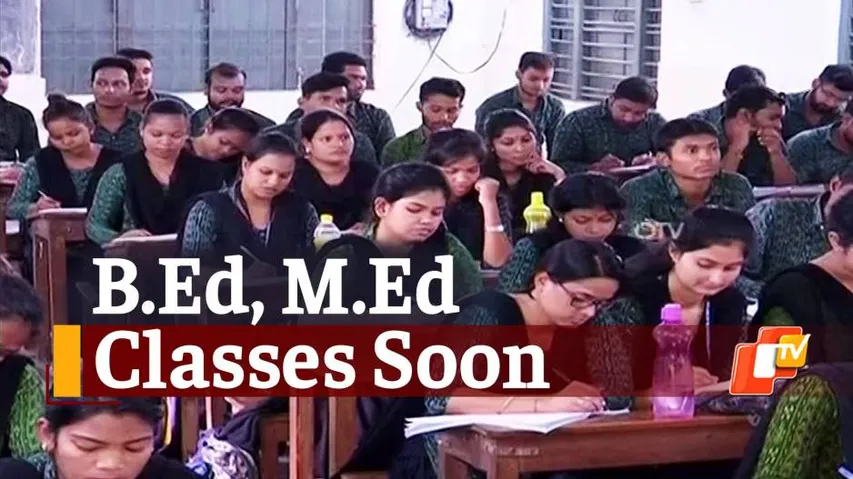 Physical Classes For B.Ed, M.Ed Students In Odisha To Commence From August 16