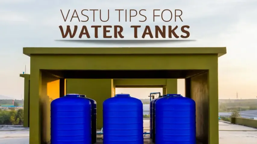 Vastu tips for placement of water tanks
