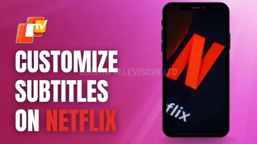 Do you have Netflix subscription? Know how to customize subtitles