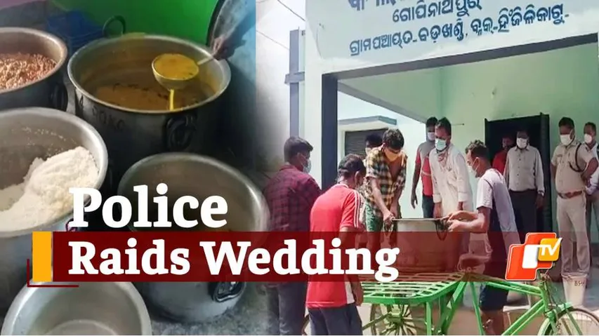Marriage Feast During #COVID19 Lockdown In Odisha Stopped After Police Raid
