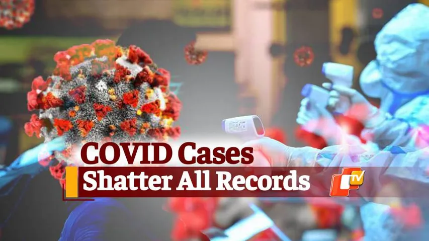 #Covid19 BREAKING: India, Odisha Record Big Surge In Daily #Coronavirus Cases