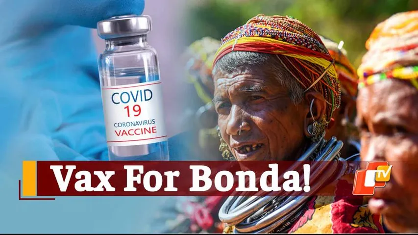 #COVID19: Odisha Expedites Vaccination Drive At Bonda Valley After Detection Of Corona Cases