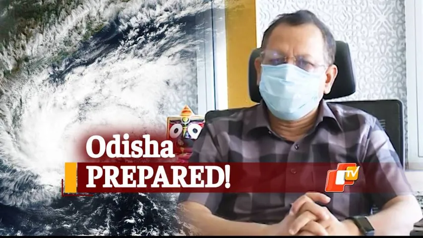 #CycloneYaas: Odisha Prepared To Tackle Situation, Says Special Relief Commissioner