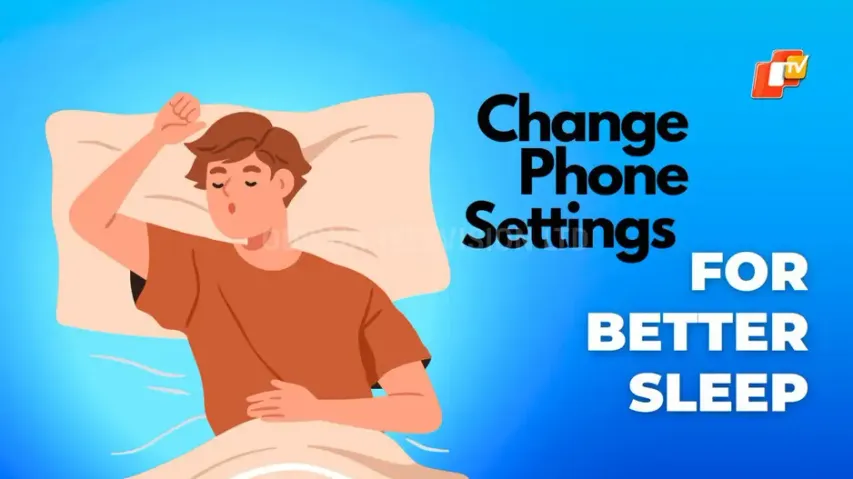 How to change your android phone settings for better sleep, know here