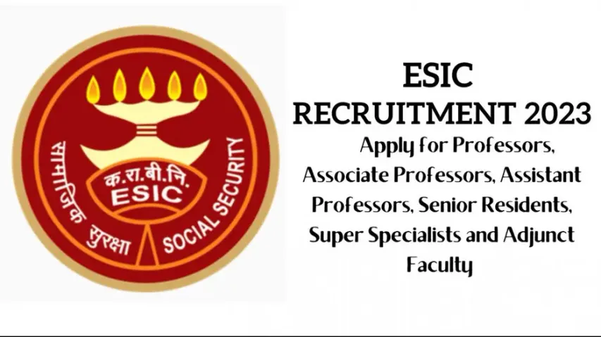ESIC Recruitment 2023: Apply for various posts, check eligibility and more