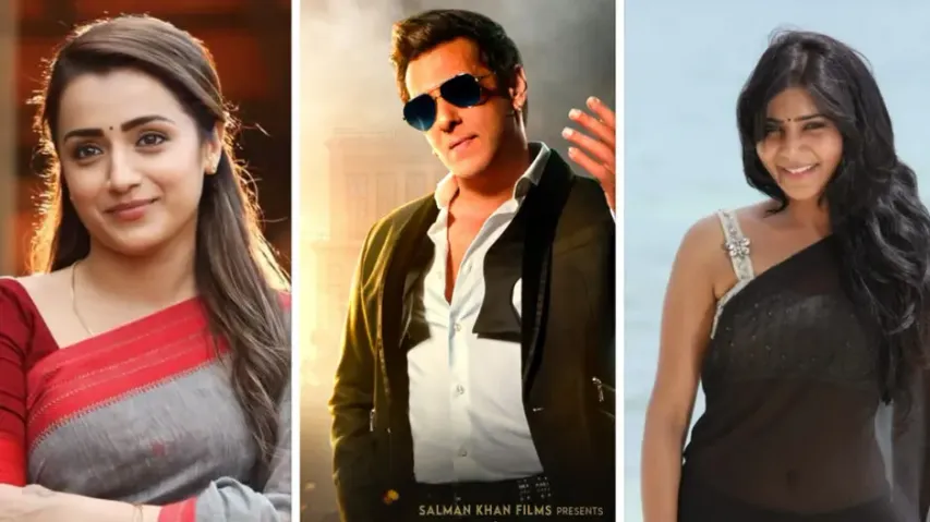 Trisha Krishnan, Salman Khan, Samantha Ruth Prabhu