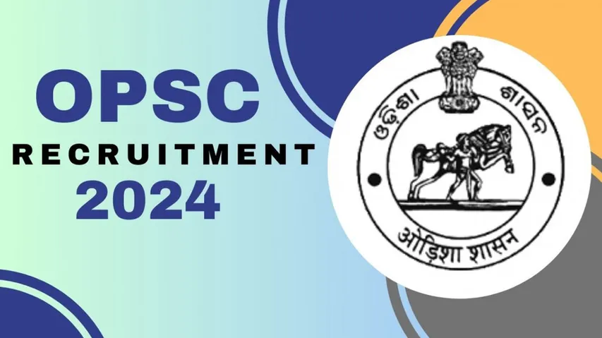 OPSC Recruitment 2024