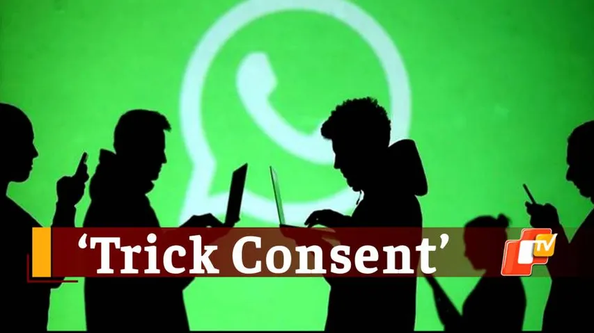 WhatsApp Indulging In Anti-User Practice To Obtain Trick Consent For Its Privacy Policy