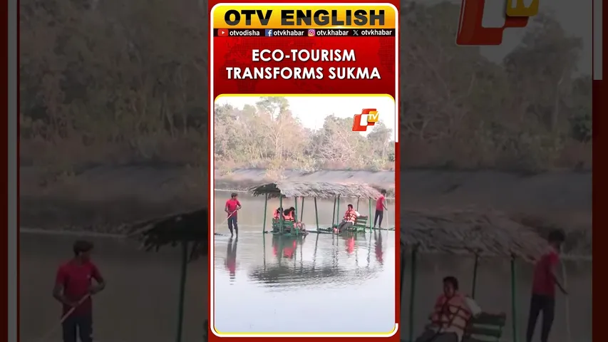 Sukma, Chhattisgarh: Eco-Tourism Transforms Naxalite-Affected Area