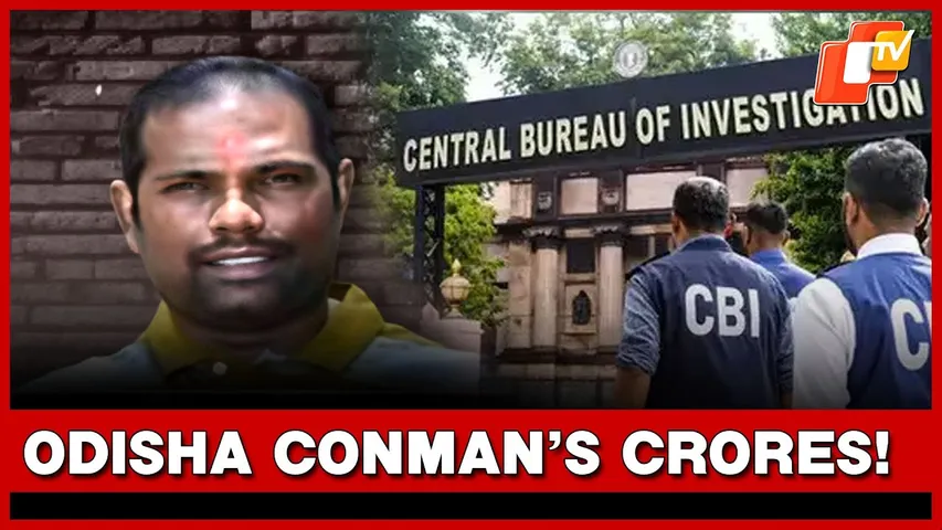 CBI Uncovers Vast Assets Of Odisha conman Ajit Patra | OTV