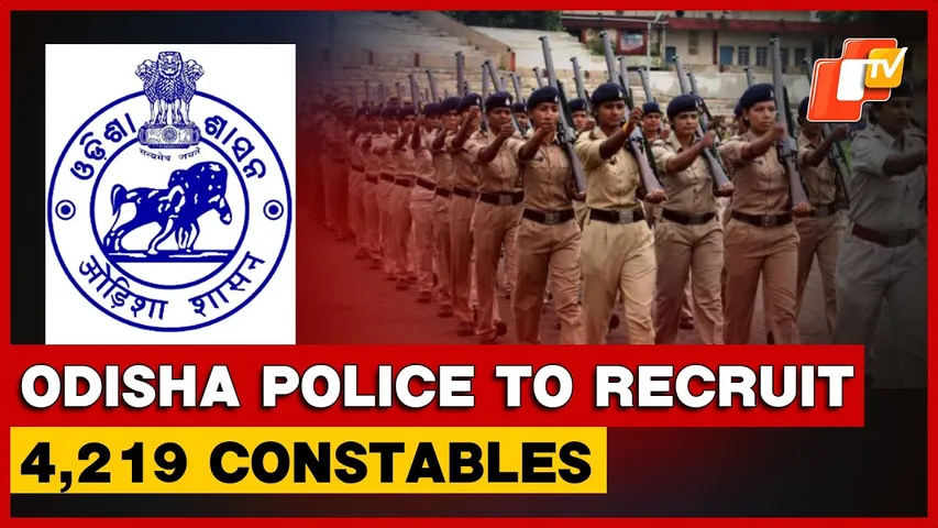 Odisha Govt Approves Direct Recruitment of 4,219 Constables To Strengthen Police Force