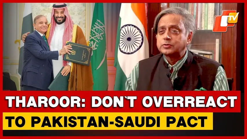 Congress MP Shashi Tharoor Flags Concerns Over Pakistan-Saudi Defence Pact