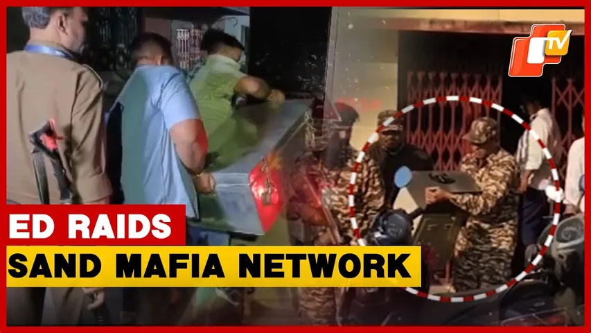 ED Expands Probe As Odisha Sand Mafia’s Network Spreads Across Six States