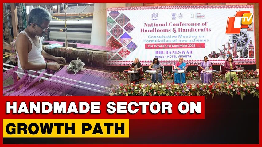 National Conference On Handloom & Handicrafts Concludes In Bhubaneswar