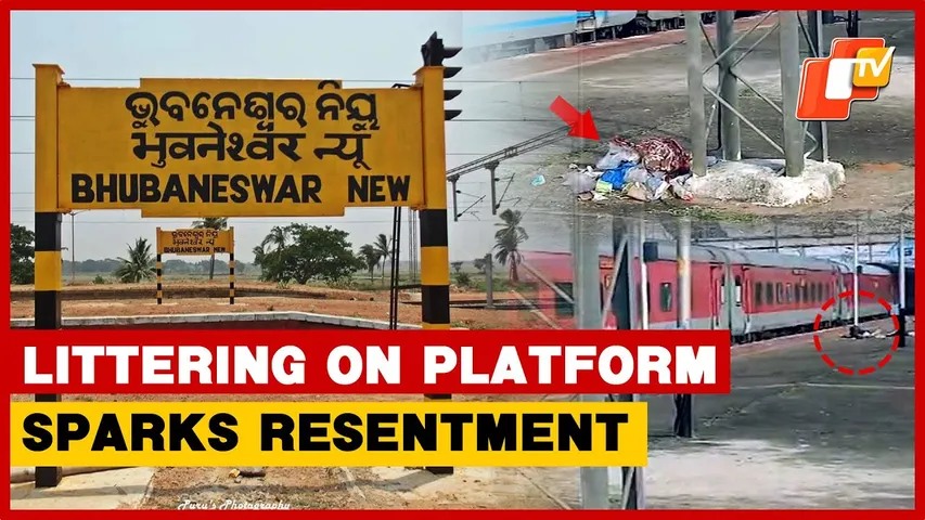 Littering On Bhubaneswar New Railway Station Platform Sparks Resentment