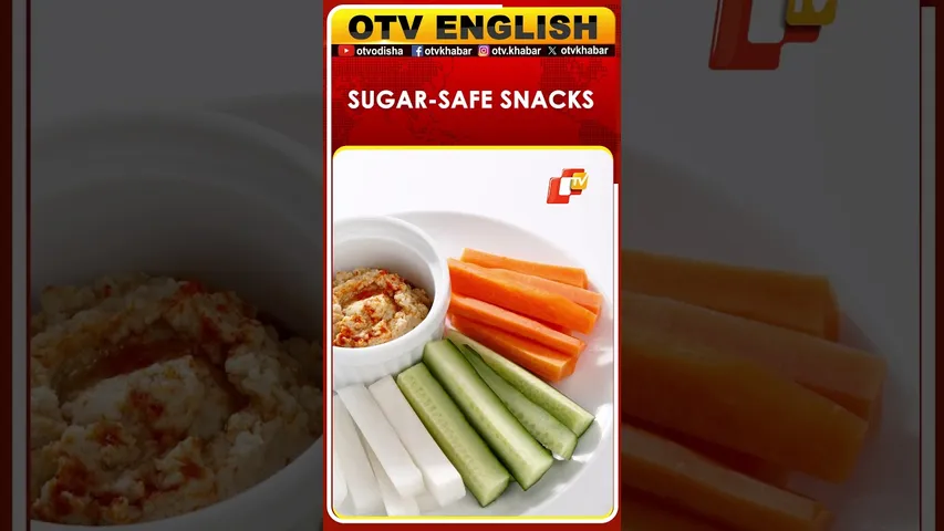 Diabetic-Friendly Snacks That Keep Blood Sugar Steady | OTV