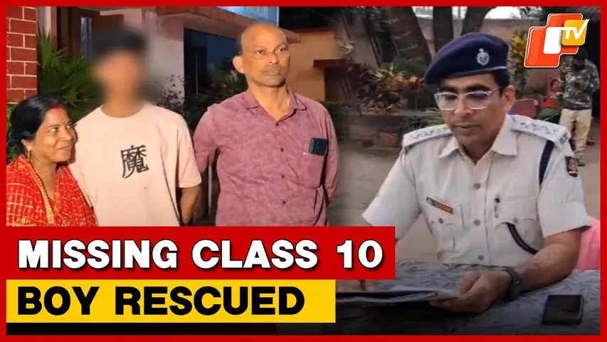 Missing Class 10 Dhenkanal Student Rescued From Cuttack’s Salepur After 15 Days | OTV