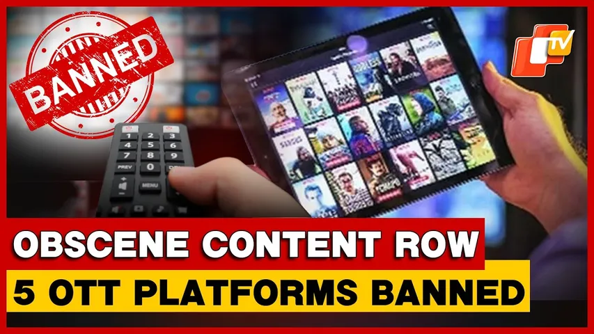 Crackdown On Obscene Streaming: Five OTT Apps Banned In India