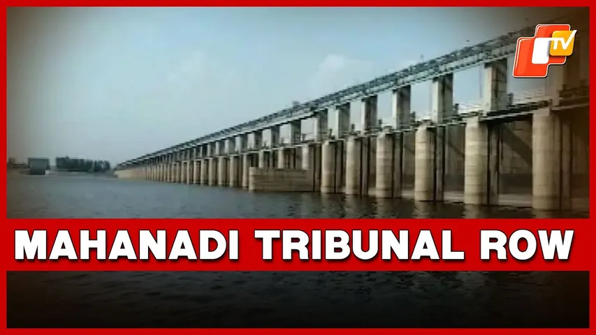 Political Storm Over Huge Expenditure On Mahanadi Tribunal’s Odisha Visit