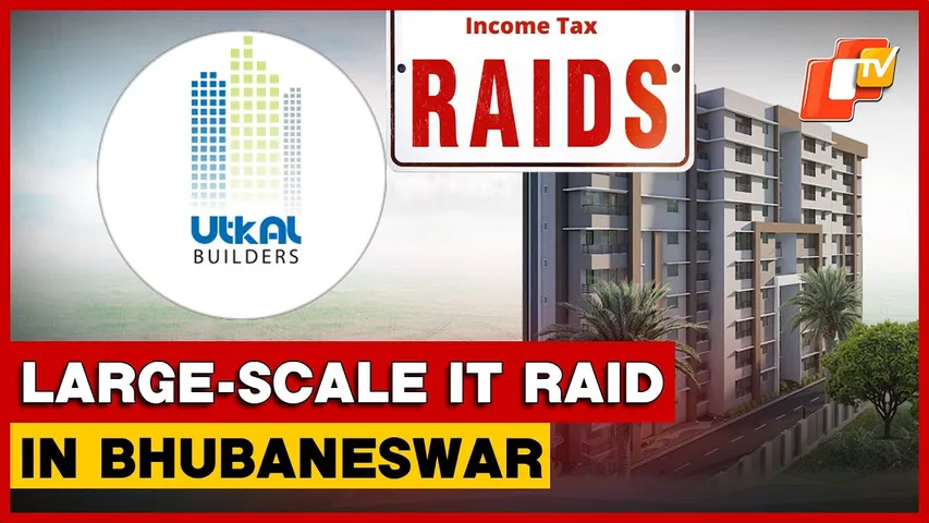 IT Dept Raids Prominent Builder In Bhubaneswar Over Large-Scale Tax Evasion Allegations