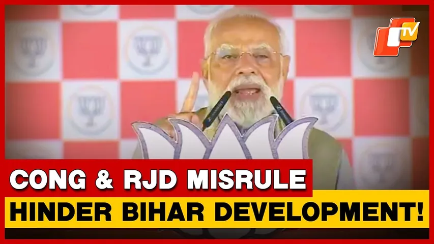 PM Modi Slams RJD & Congress, Says Misrule & Corruption Hinder Bihar’s Development