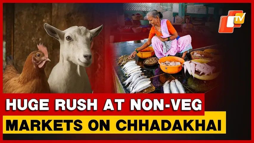 Chhadakhai Rush: Non-Veg Markets Overflow Across Odisha