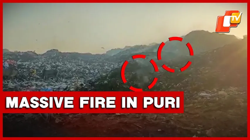 Fire Breaks Out In Puri’s Garbage Heap, Fire Brigade Rushed To Spot