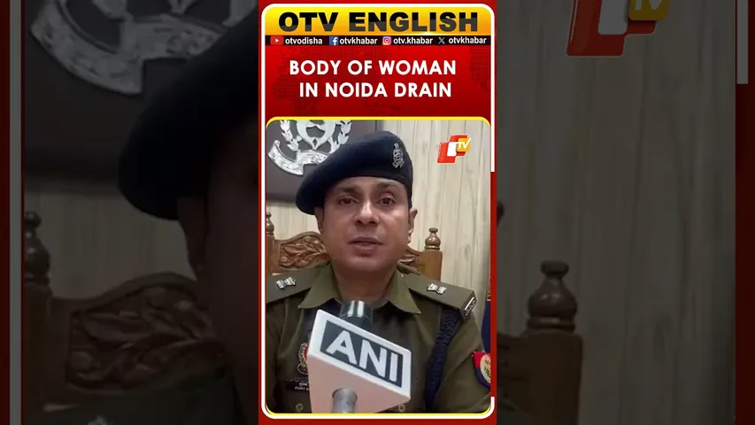 Body Of Unidentified Woman Found In Noida Drain, Police Launch Probe To Identify