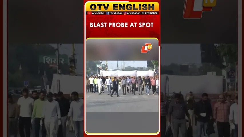 Delhi | Investigation Is Underway Into The Red Fort Car Blast At The Spot | OTV