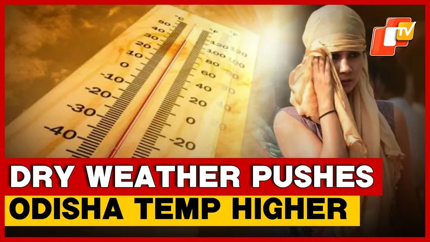 Odisha Sees Early Surge In Temperature, Jharsuguda Records 37 Degree Celcius Ahead Of Summer