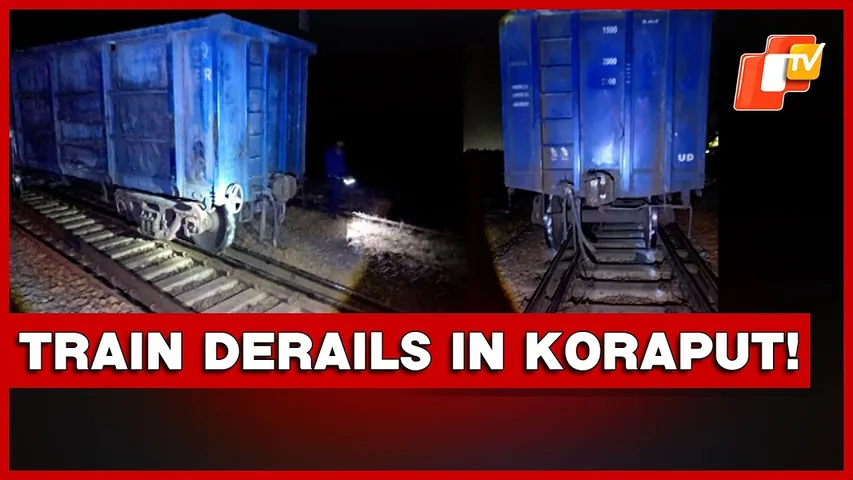 Good Train Derails Late Night In Odisha’s Koraput