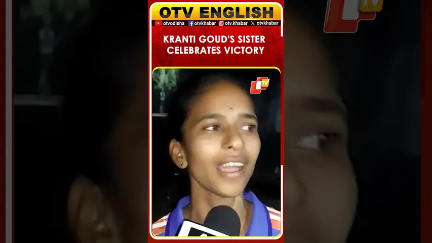 Roshni Praises Sister Kranti Goud ,Promises Grand Welcome After India’s Maiden Women’s World Cup Win