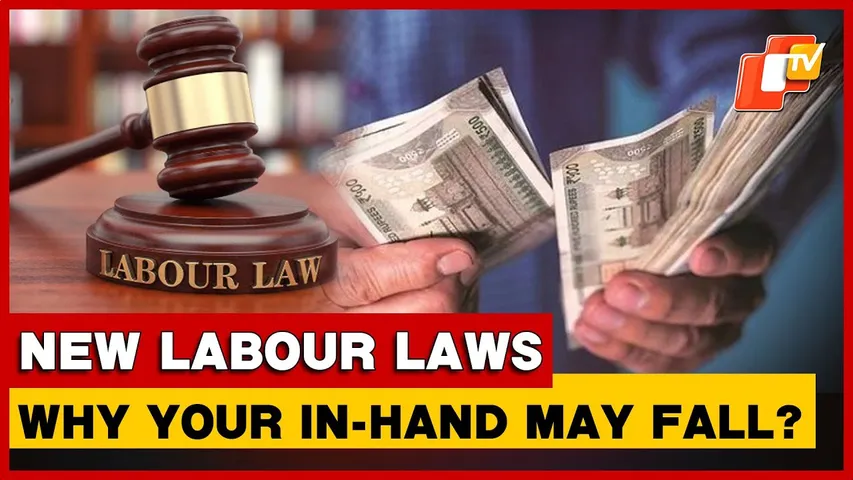 New Labour Laws Explained: Why Your Take-Home Salary Will Fall, Even With The Same CTC