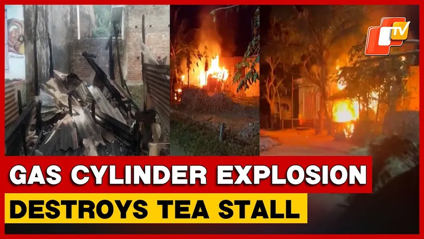 Gas Cylinder Explosion Destroys Tea Stall In Ganjam, Vendor Suspects Foul Play | Odisha