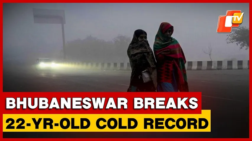 Cold Wave Tightens Grip on Odisha, Bhubaneswar Breaks 22-Year-Old Record, Yellow Waring Issued
