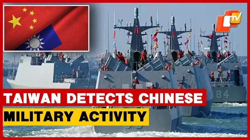 Taiwan Reports Chinese Military Activity, Monitors Overseas Threats