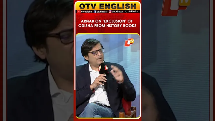Odisha, Assam’s Exclusion From History Books Not Accidental: Arnab Goswami At OTV Foresight