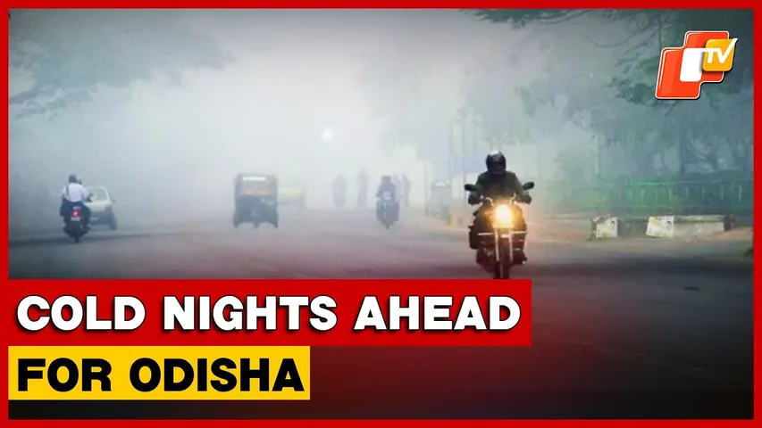 IMD Predicts Sharp Temperature Drop Across Odisha, Bhubaneswar To See Colder Nights