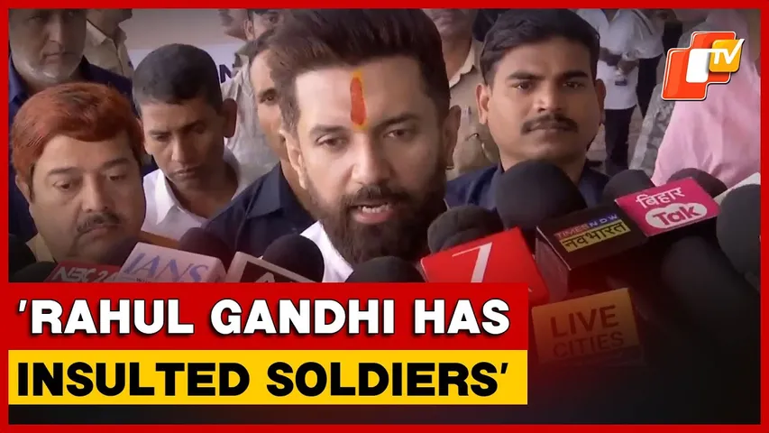 Chirag Paswan Calls Rahul Gandhi’s Army Remark Shameful, Says Soldiers Insulted