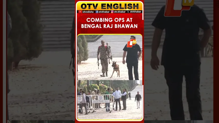 On Instructions Of WB Guv CV Ananda Bose, Combing Ops In Raj Bhavan Building, Precincts | OTV