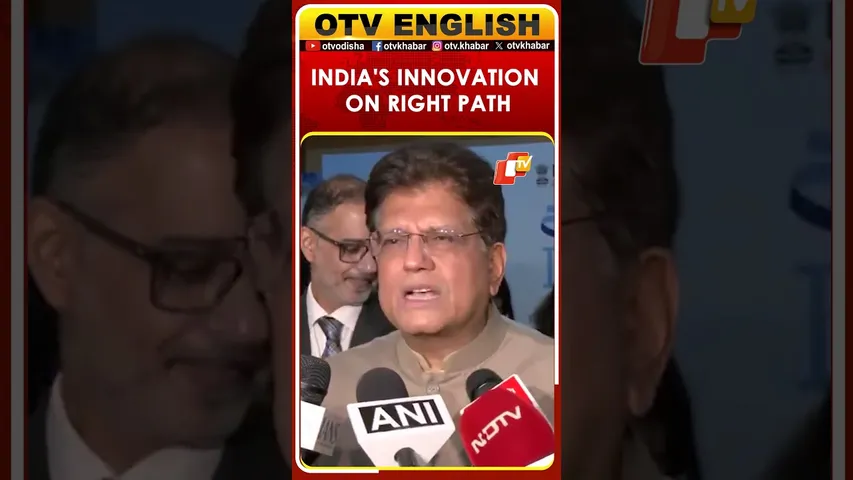 Piyush Goyal: India On Right Path With Start-up Innovation | OTV