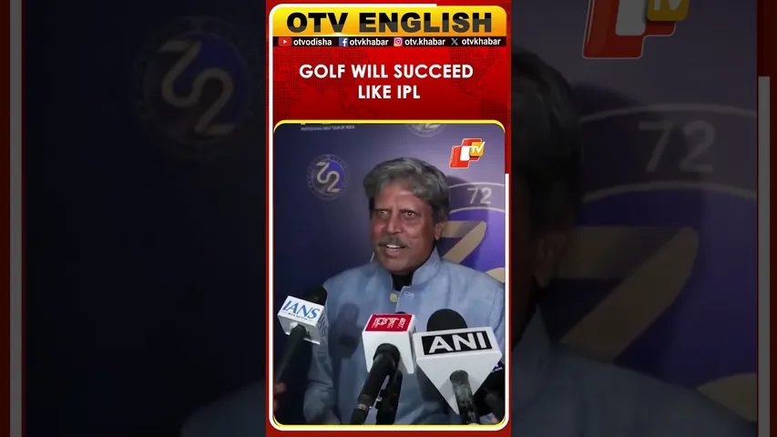 Kapil Dev: Golf Will Succeed Like IPL in Delhi | OTV